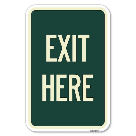 Signmission Exit Here Heavy-Gauge Aluminum Sign, 12" H, 18" L, A-1218-24503 A-1218-24503